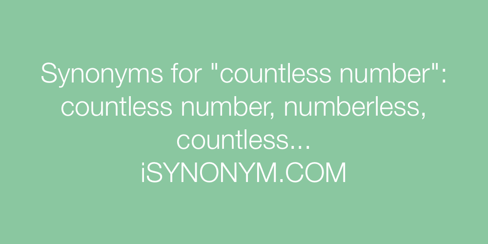 Synonyms countless number