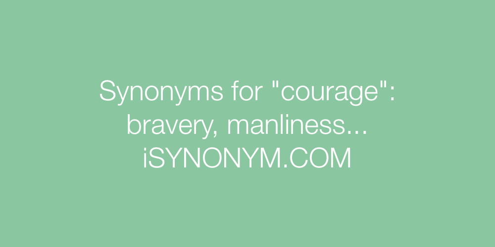 Synonyms courage