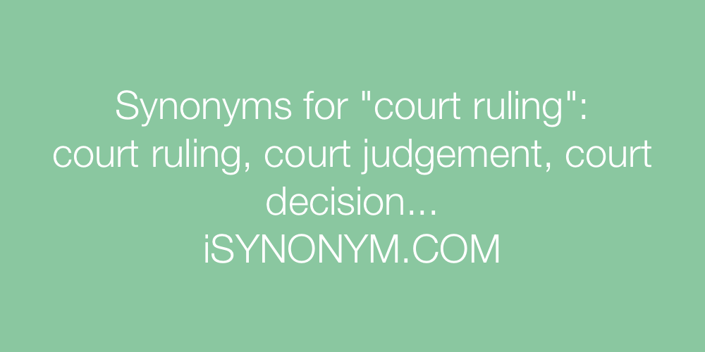 Synonyms court ruling