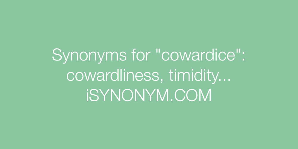 Synonyms cowardice