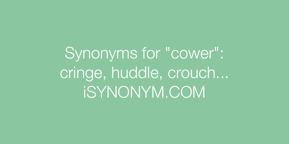 Synonyms cower