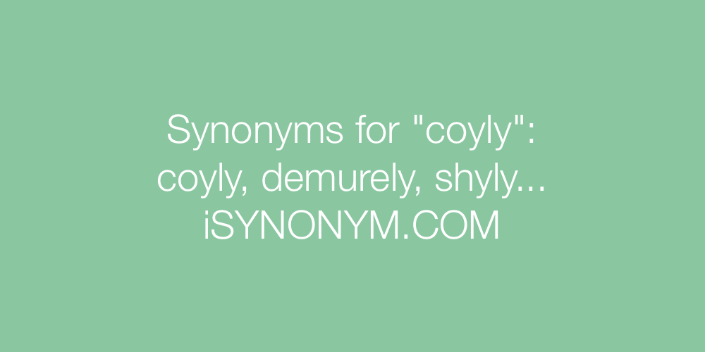Synonyms coyly