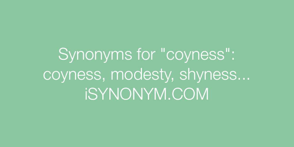 Synonyms coyness