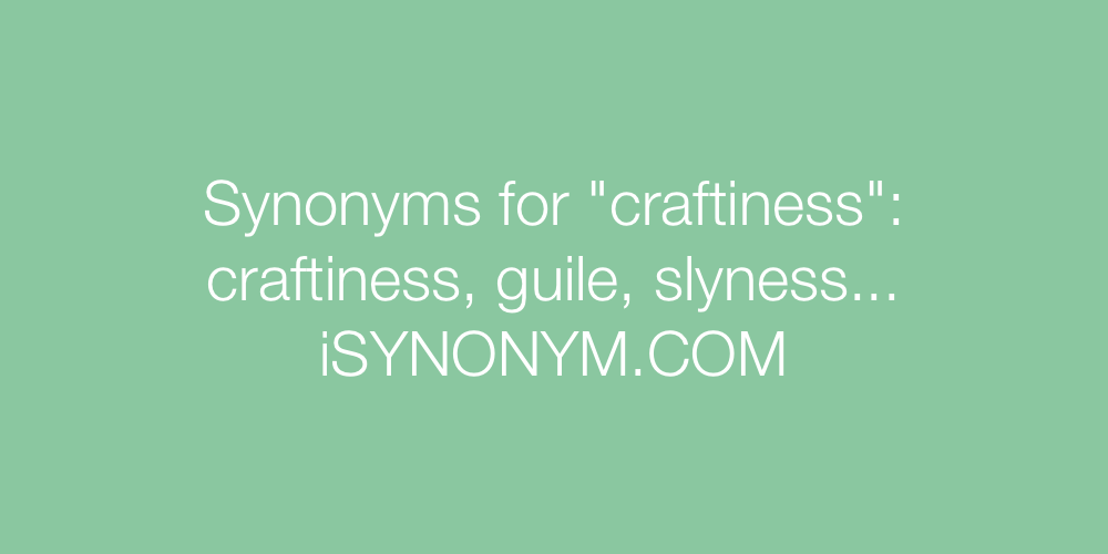 Synonyms craftiness