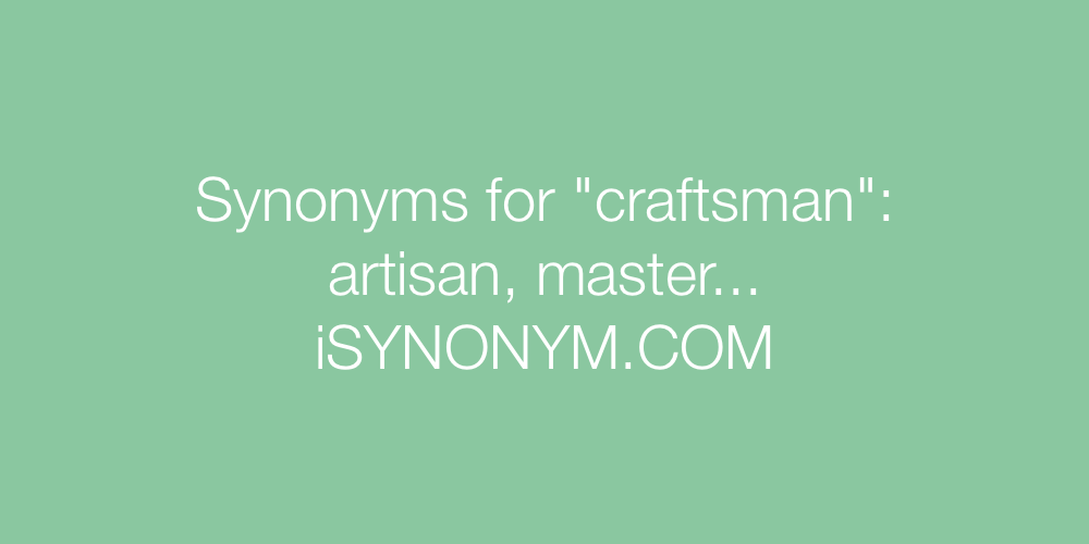 Synonyms craftsman