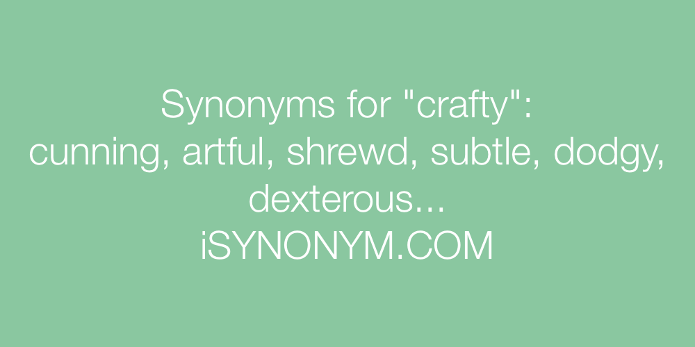 Synonyms crafty