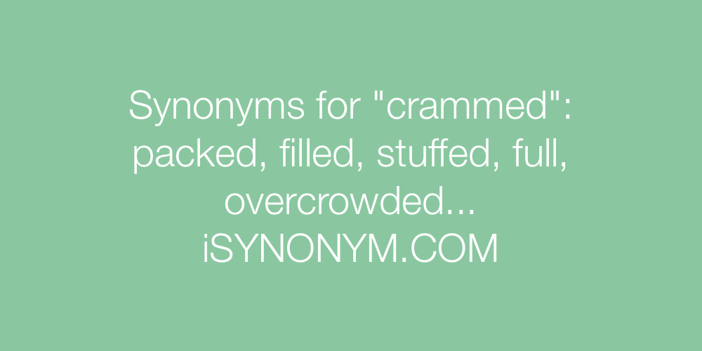 Synonyms crammed