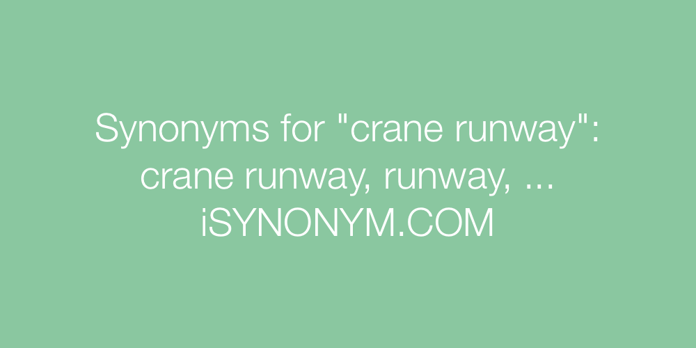 Synonyms crane runway
