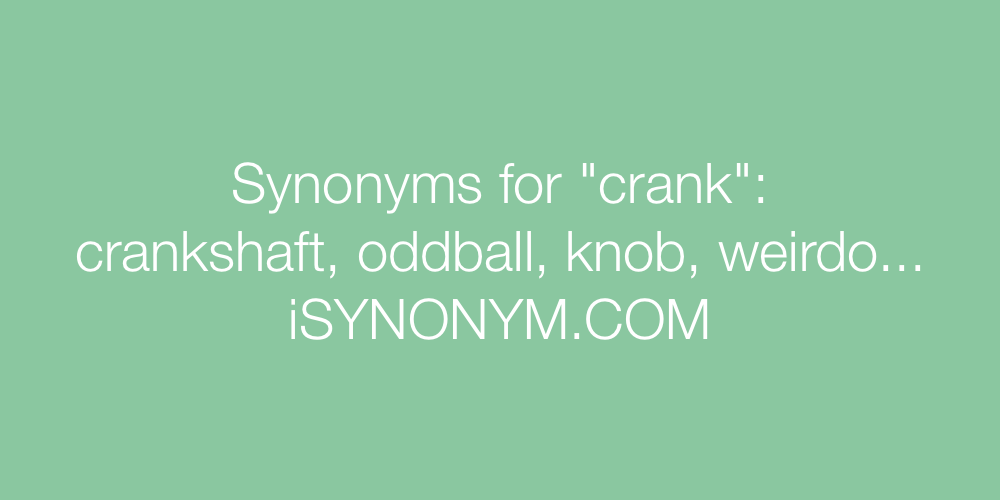 Synonyms crank
