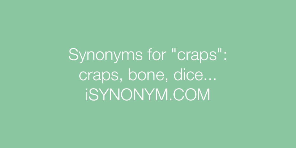 Synonyms craps