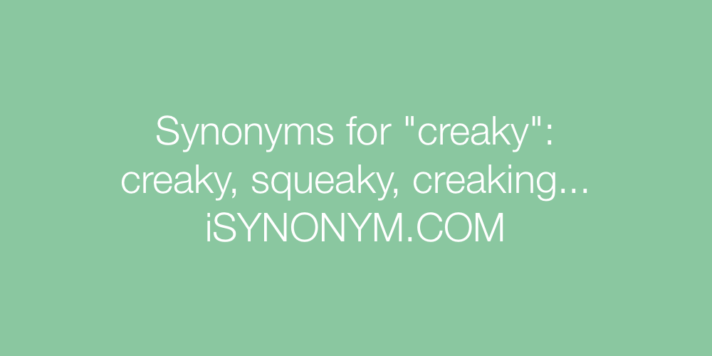 Synonyms creaky