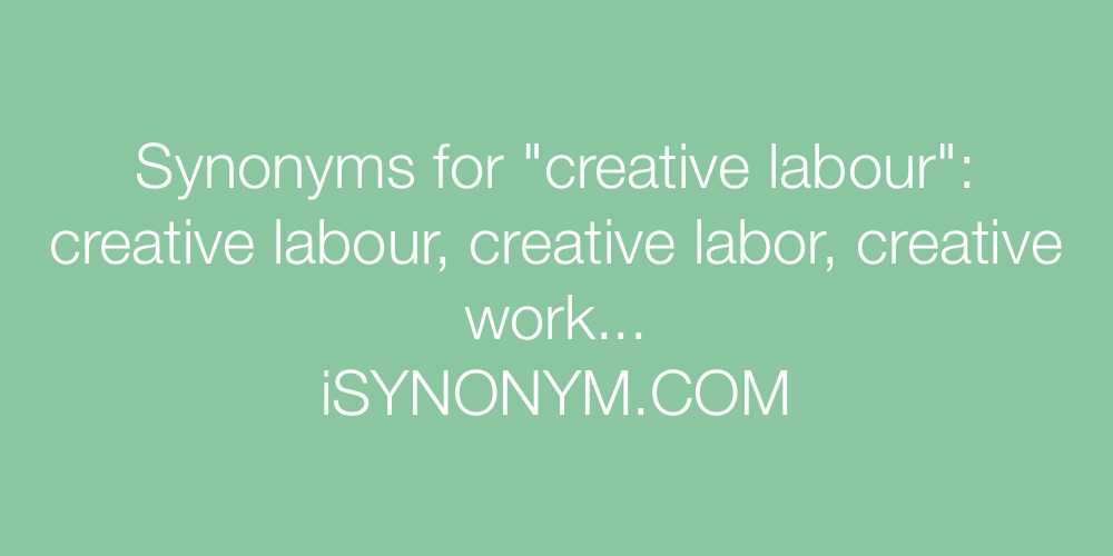 Synonyms creative labour