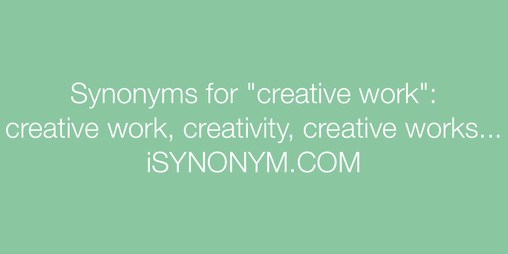Synonyms creative work