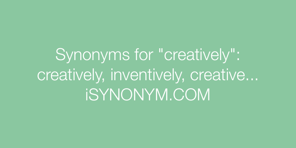 Synonyms creatively