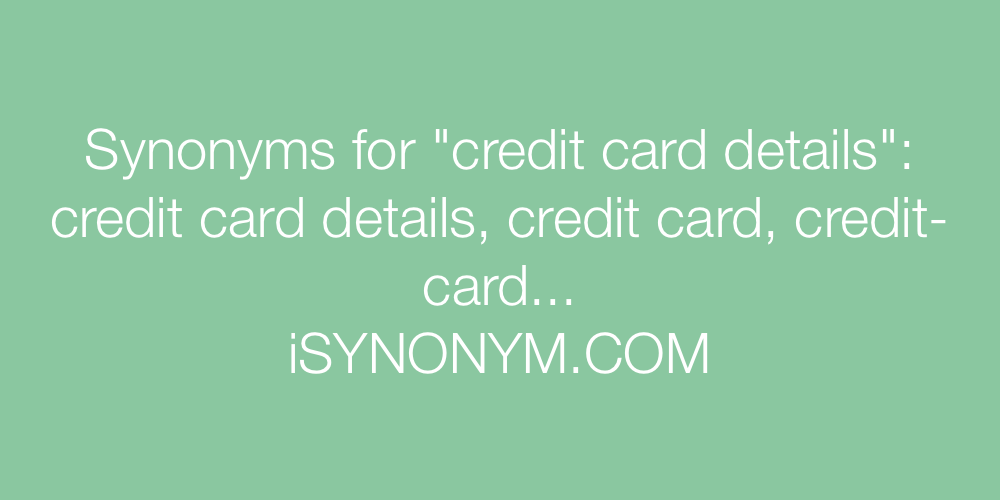 Synonyms credit card details