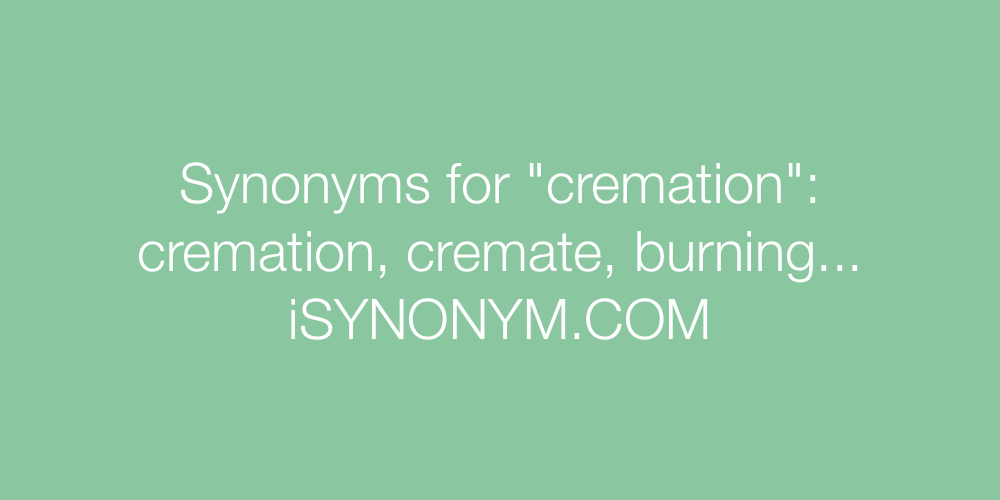 Synonyms cremation