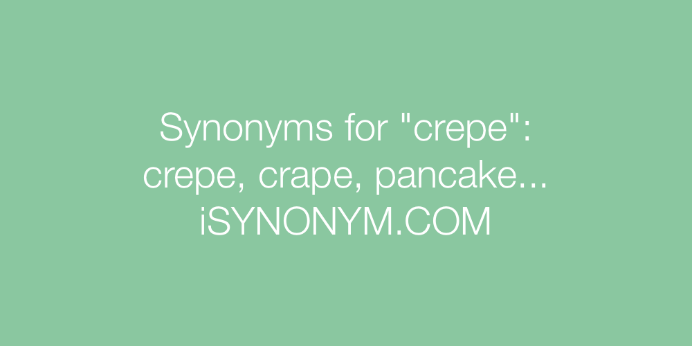 Synonyms crepe