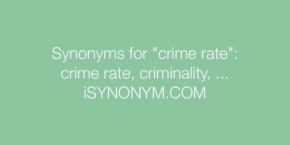 Synonyms crime rate