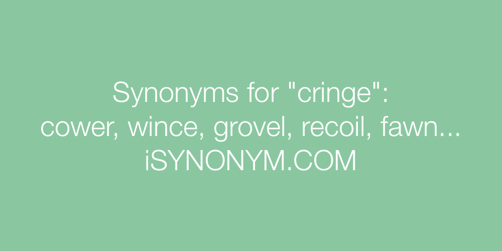 Synonyms cringe