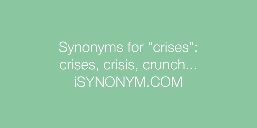 Synonyms crises