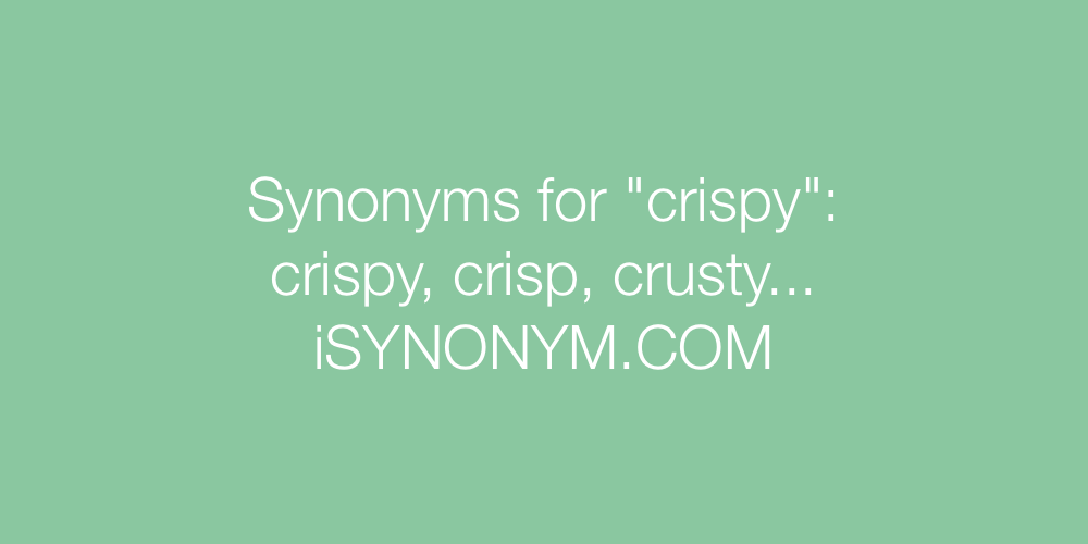 Synonyms crispy