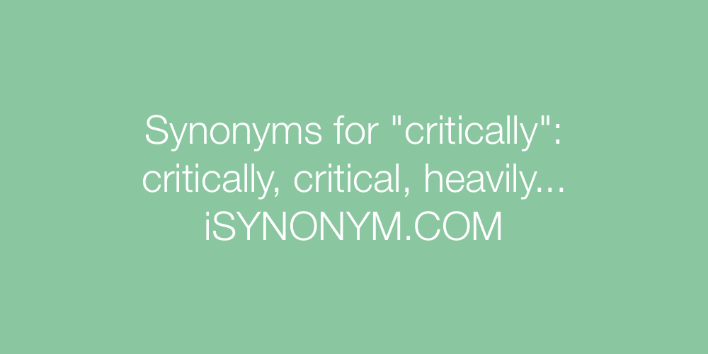 Synonyms critically