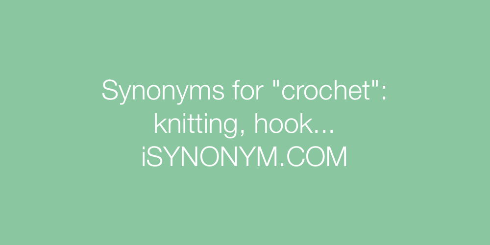Synonyms crochet