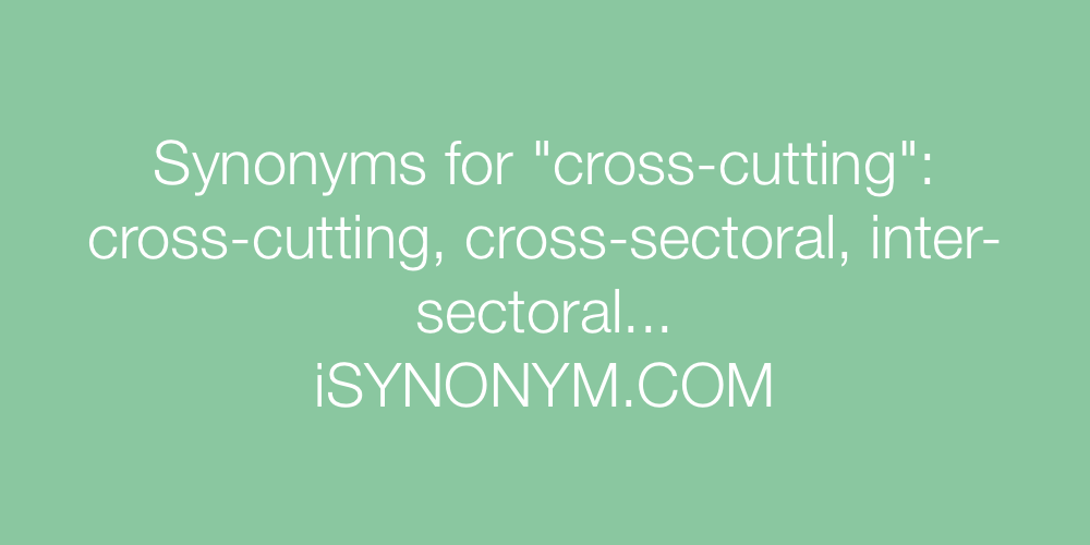 Synonyms cross-cutting