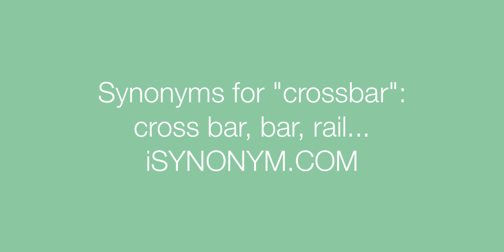Synonyms crossbar