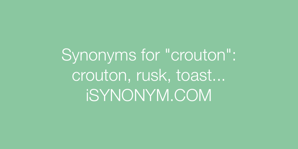 Synonyms crouton