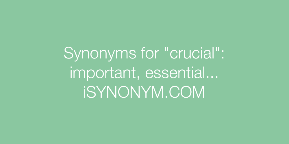 Synonyms crucial