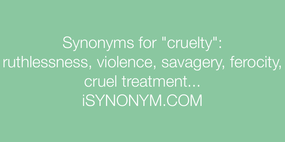 Synonyms cruelty