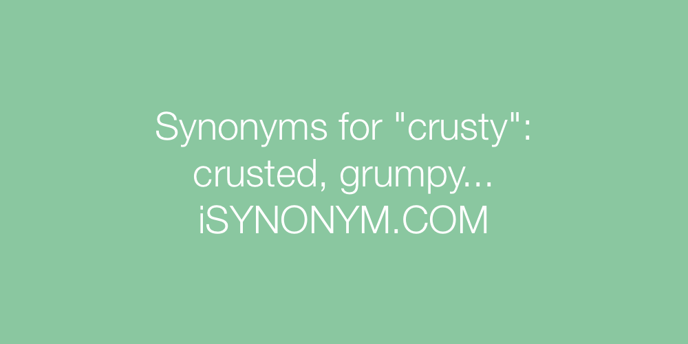 Synonyms crusty