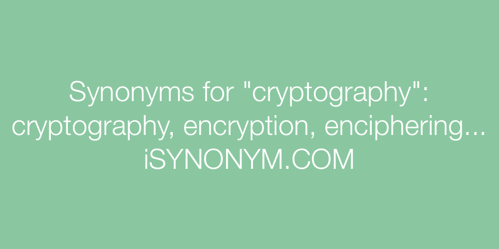 Synonyms cryptography