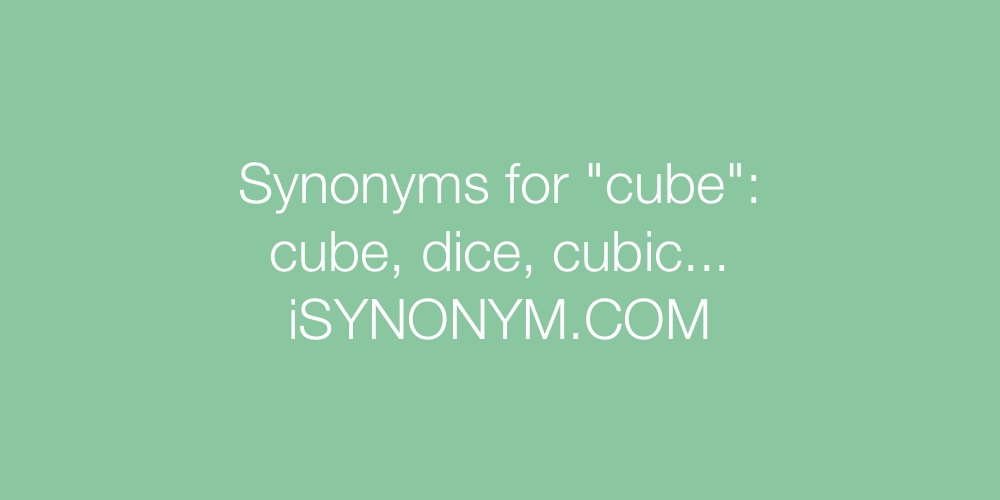Synonyms cube