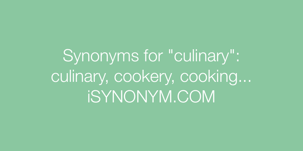 Synonyms culinary