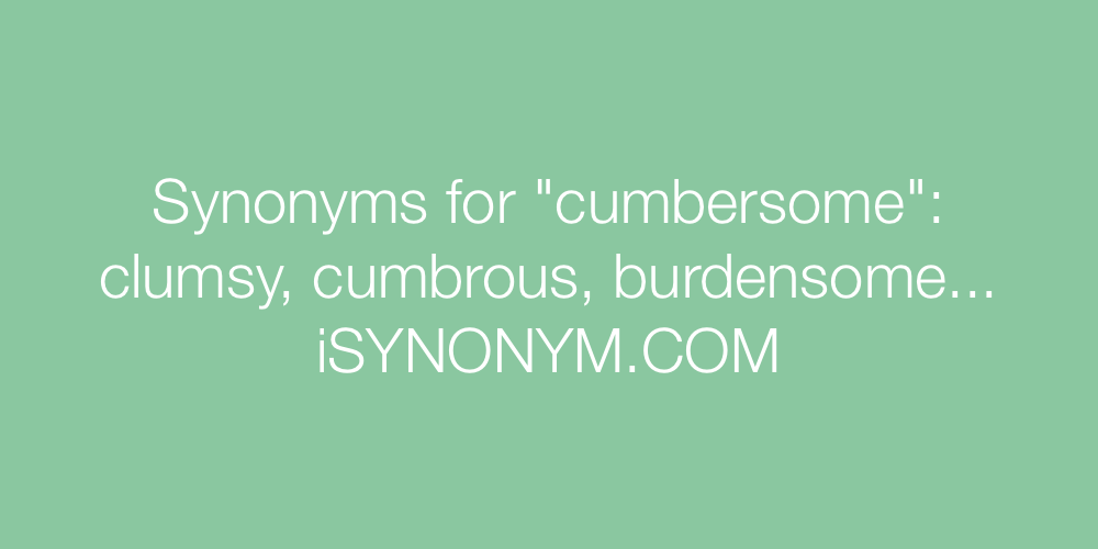 Synonyms cumbersome
