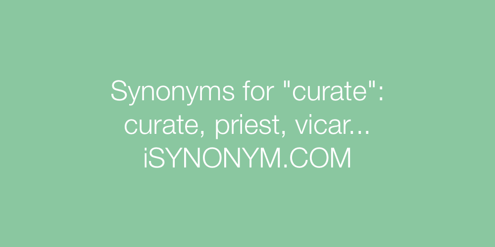 Synonyms curate