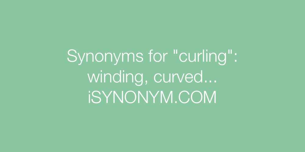Synonyms curling