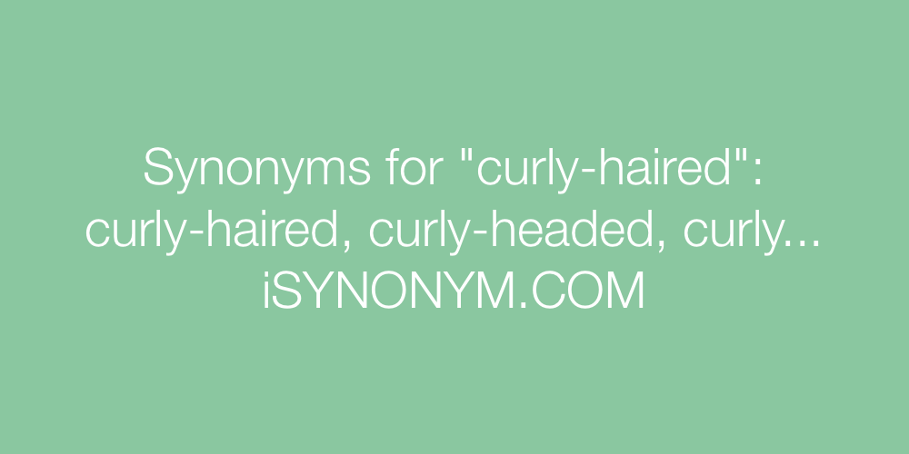 Synonyms curly-haired