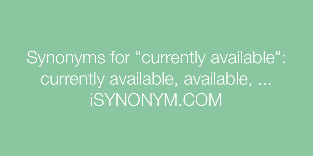 Synonyms currently available
