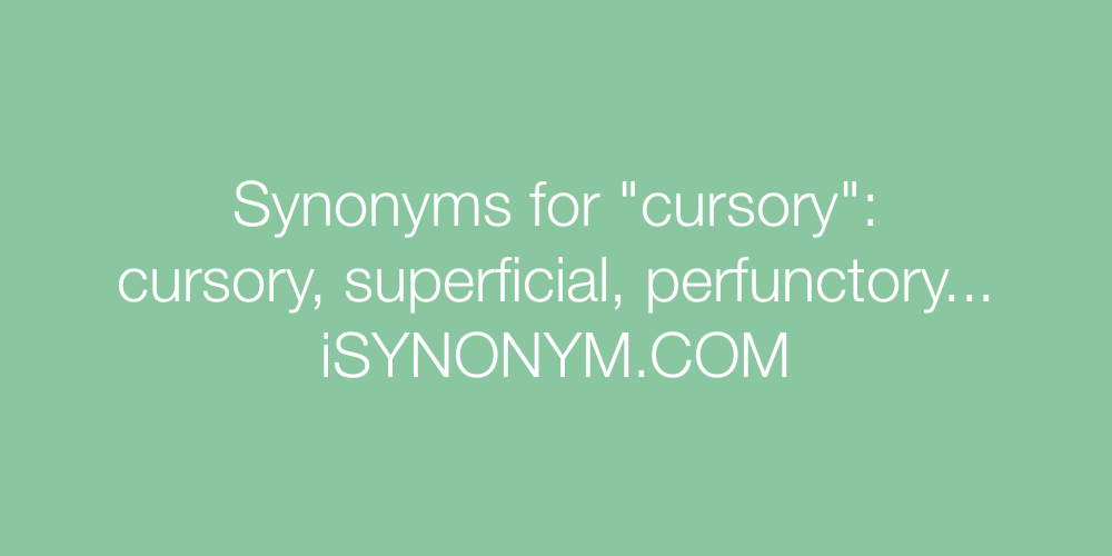 Synonyms cursory