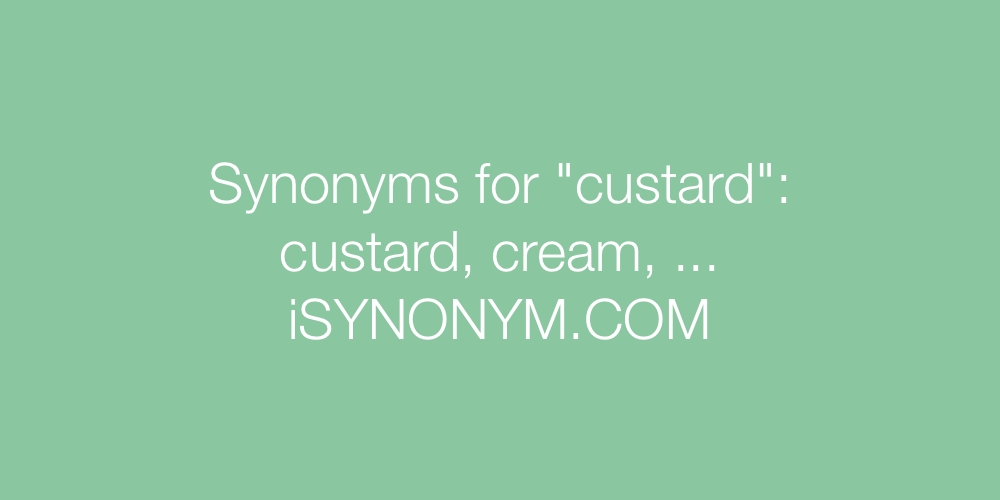 Synonyms custard