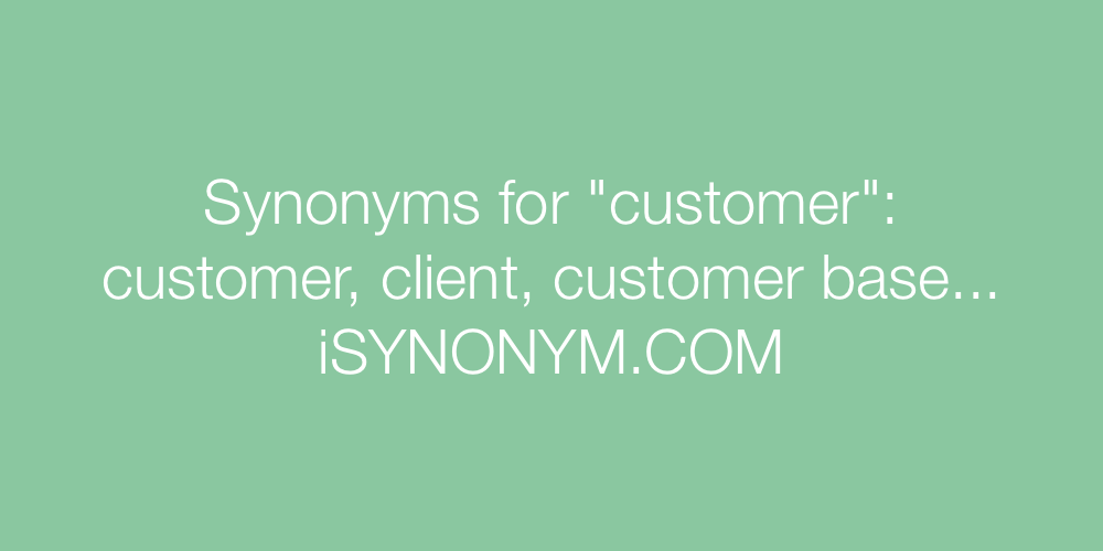 Synonyms customer