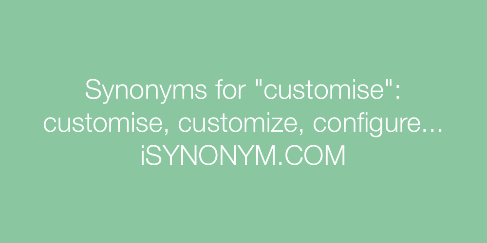 Synonyms customise