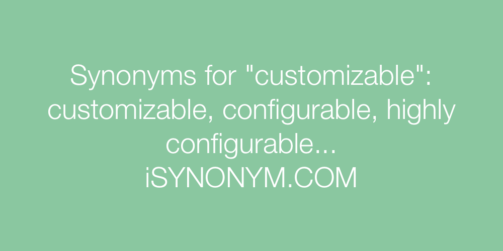 Synonyms customizable