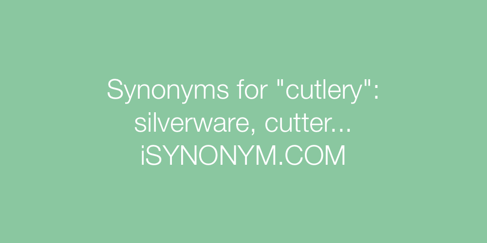 Synonyms cutlery
