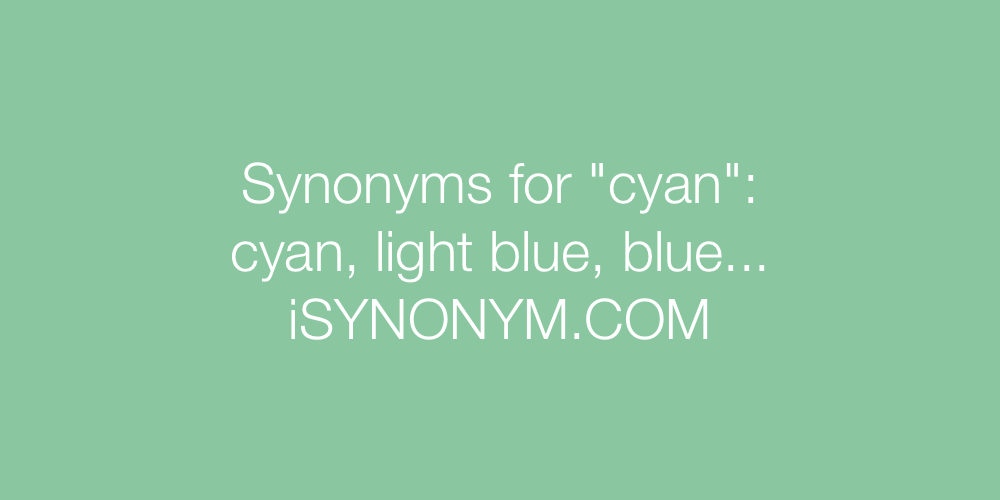 Synonyms cyan