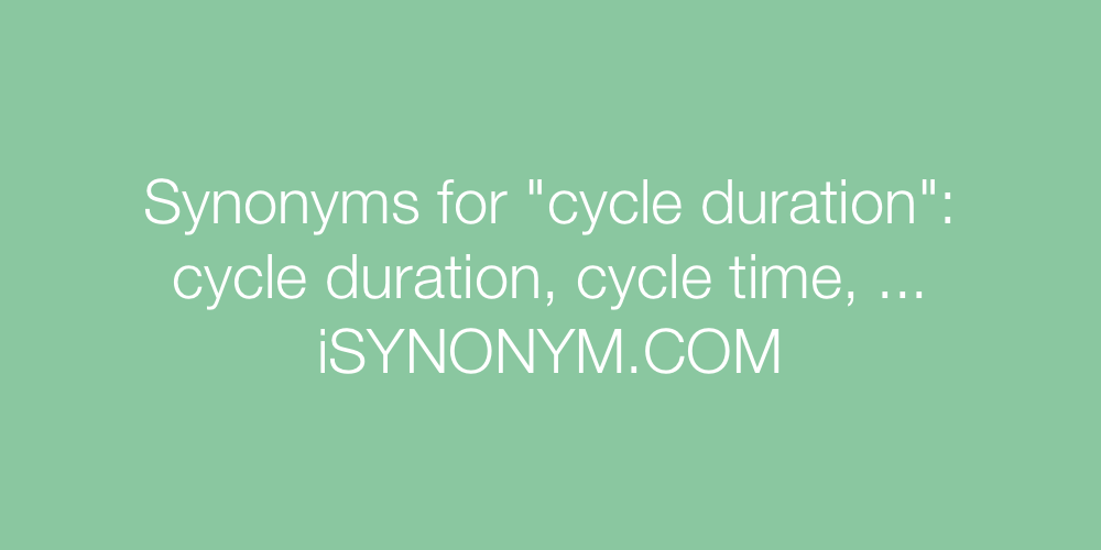 Synonyms cycle duration