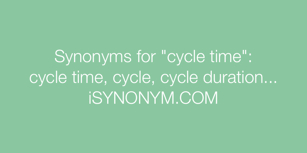 Synonyms cycle time